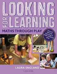 Looking for Learning: Maths through Play cena un informācija | Sociālo zinātņu grāmatas | 220.lv