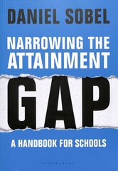 Narrowing the Attainment Gap: A handbook for schools цена и информация | Книги по социальным наукам | 220.lv