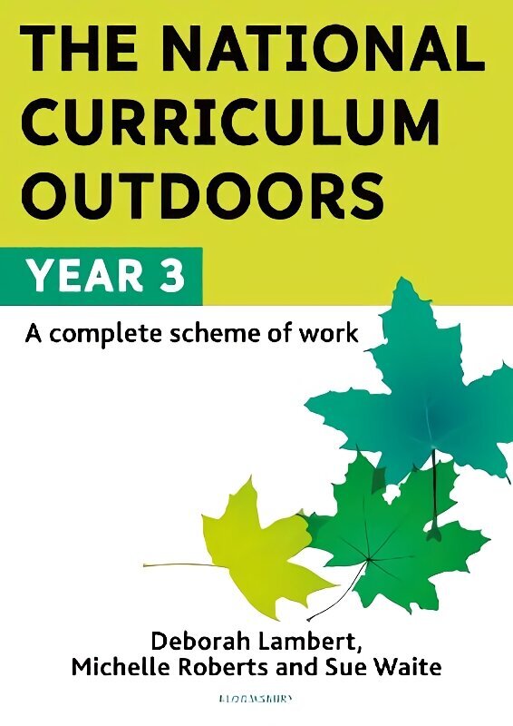 National Curriculum Outdoors: Year 3 cena un informācija | Sociālo zinātņu grāmatas | 220.lv