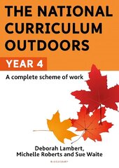 National Curriculum Outdoors: Year 4 cena un informācija | Sociālo zinātņu grāmatas | 220.lv