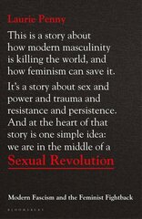 Sexual Revolution: Modern Fascism and the Feminist Fightback cena un informācija | Sociālo zinātņu grāmatas | 220.lv