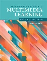 Cambridge Handbook of Multimedia Learning 3rd Revised edition cena un informācija | Sociālo zinātņu grāmatas | 220.lv