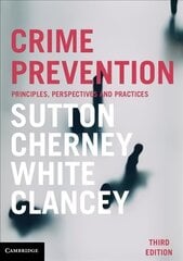 Crime Prevention: Principles, Perspectives and Practices 3rd Revised edition цена и информация | Книги по социальным наукам | 220.lv