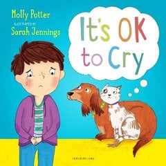 It's OK to Cry: A picture book to help children talk about their feelings цена и информация | Книги по социальным наукам | 220.lv