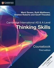 Cambridge International AS/A Level Thinking Skills Coursebook 3rd Revised edition cena un informācija | Sociālo zinātņu grāmatas | 220.lv