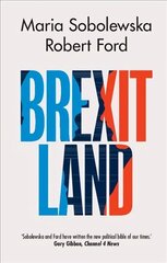 Brexitland: Identity, Diversity and the Reshaping of British Politics цена и информация | Книги по социальным наукам | 220.lv