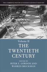 Cambridge History of Modern European Thought: Volume 2, The Twentieth Century cena un informācija | Sociālo zinātņu grāmatas | 220.lv