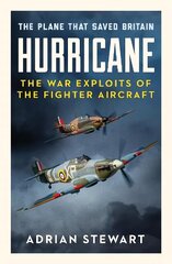 Hurricane: The Plane That Saved Britain cena un informācija | Sociālo zinātņu grāmatas | 220.lv