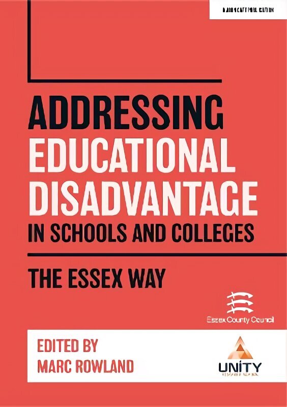 Addressing Educational Disadvantage in Schools and Colleges: The Essex Way cena un informācija | Sociālo zinātņu grāmatas | 220.lv