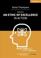 Berger's An Ethic of Excellence in Action cena un informācija | Sociālo zinātņu grāmatas | 220.lv