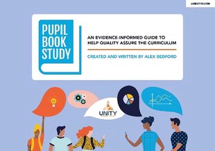 Pupil Book Study: An evidence-informed guide to help quality assure the curriculum: An evidence-informed guide to help quality assure the curriculum cena un informācija | Sociālo zinātņu grāmatas | 220.lv