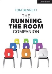 Running the Room Companion: Issues in classroom management and strategies to   deal with them: Issues in classroom management and strategies to deal with them цена и информация | Книги по социальным наукам | 220.lv