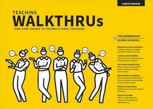 Teaching Walkthrus: Visual step-by-step guides to essential teaching techniques cena un informācija | Sociālo zinātņu grāmatas | 220.lv