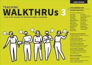 Teaching WalkThrus 3: Five-step guides to instructional coaching: Five-step guides to instructional coaching cena un informācija | Sociālo zinātņu grāmatas | 220.lv