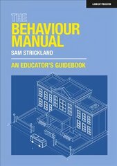 Behaviour Manual: An Educator's Guidebook: An Educator's Guidebook cena un informācija | Sociālo zinātņu grāmatas | 220.lv