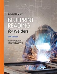 Blueprint Reading for Welders, Spiral bound Version 9th edition cena un informācija | Sociālo zinātņu grāmatas | 220.lv