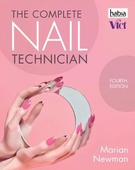 Complete Nail Technician 4th edition cena un informācija | Sociālo zinātņu grāmatas | 220.lv