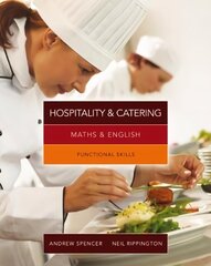 Maths & English for Hospitality and Catering: Functional Skills International Edition цена и информация | Книги по социальным наукам | 220.lv