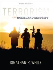 Terrorism and Homeland Security 9th edition цена и информация | Книги по социальным наукам | 220.lv