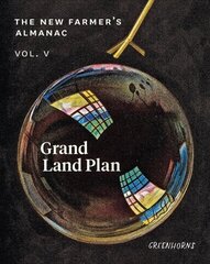 New Farmer's Almanac, Volume V: Grand Land Plan цена и информация | Книги по социальным наукам | 220.lv