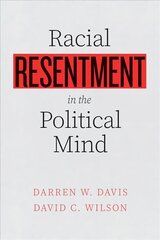 Racial Resentment in the Political Mind cena un informācija | Sociālo zinātņu grāmatas | 220.lv