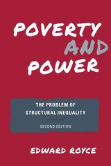 Poverty and Power: The Problem of Structural Inequality Second Edition cena un informācija | Sociālo zinātņu grāmatas | 220.lv