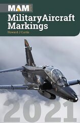 Military Aircraft Markings 2021 cena un informācija | Sociālo zinātņu grāmatas | 220.lv