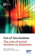 Out of the Shadows: The Role of Social Workers in Disasters цена и информация | Книги по социальным наукам | 220.lv