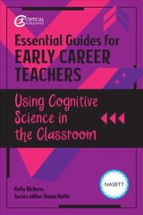Essential Guides for Early Career Teachers: Using Cognitive Science in the   Classroom цена и информация | Книги по социальным наукам | 220.lv