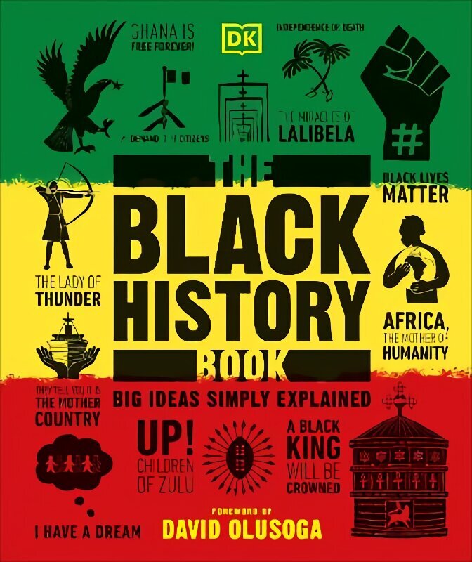 Black History Book: Big Ideas Simply Explained cena un informācija | Sociālo zinātņu grāmatas | 220.lv