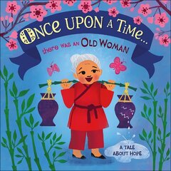 Once Upon A Time... there was an Old Woman: A Tale About Hope cena un informācija | Sociālo zinātņu grāmatas | 220.lv