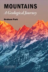 Mountains: The origins of the Earth's mountain systems New edition cena un informācija | Sociālo zinātņu grāmatas | 220.lv
