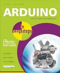 Arduino in Easy Steps Digital original cena un informācija | Sociālo zinātņu grāmatas | 220.lv