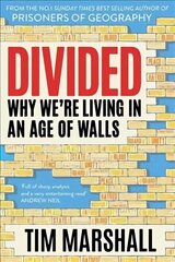 Divided: Why We're Living in an Age of Walls цена и информация | Книги по социальным наукам | 220.lv
