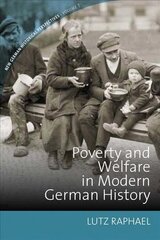Poverty and Welfare in Modern German History cena un informācija | Sociālo zinātņu grāmatas | 220.lv