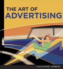 Art of Advertising, The cena un informācija | Sociālo zinātņu grāmatas | 220.lv