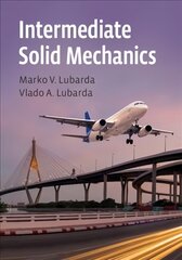 Intermediate Solid Mechanics cena un informācija | Sociālo zinātņu grāmatas | 220.lv