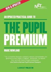 Updated Practical Guide to the Pupil Premium cena un informācija | Sociālo zinātņu grāmatas | 220.lv