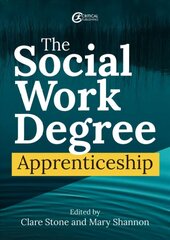 Social Work Degree Apprenticeship цена и информация | Книги по социальным наукам | 220.lv