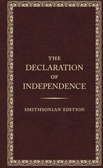 Declaration of Independence - Smithsonian Edition cena un informācija | Sociālo zinātņu grāmatas | 220.lv