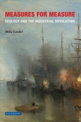 Measures for Measure: Geology and the industrial revolution New edition cena un informācija | Sociālo zinātņu grāmatas | 220.lv