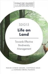 SDG15 - Life on Land: Towards Effective Biodiversity Management цена и информация | Книги по социальным наукам | 220.lv