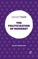 Politicization of Mumsnet cena un informācija | Sociālo zinātņu grāmatas | 220.lv