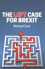 Left Case for Brexit: Reflections on the Current Crisis cena un informācija | Sociālo zinātņu grāmatas | 220.lv
