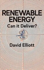 Renewable Energy: Can it Deliver? cena un informācija | Sociālo zinātņu grāmatas | 220.lv