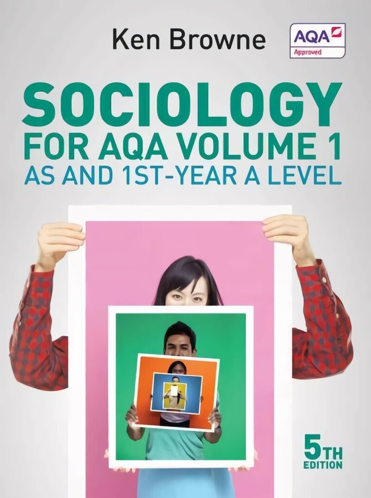 Sociology for AQA Volume 1 - AS and 1st-year A Level: AS and 1st-Year A Level 5th Edition, Volume 1, AS and 1st-Year A Level cena un informācija | Sociālo zinātņu grāmatas | 220.lv