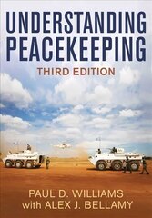 Understanding Peacekeeping, Third Edition 3rd Edition cena un informācija | Sociālo zinātņu grāmatas | 220.lv