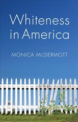 Whiteness in America cena un informācija | Sociālo zinātņu grāmatas | 220.lv
