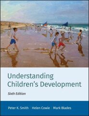 Understanding Children's Development 6e 6th Edition cena un informācija | Sociālo zinātņu grāmatas | 220.lv