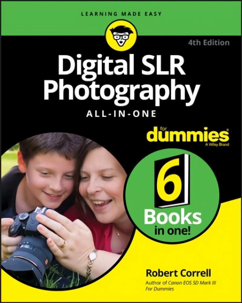 Digital SLR Photography All-in-One For Dummies 4th Edition цена и информация | Sociālo zinātņu grāmatas | 220.lv